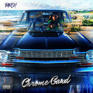 Chrome Gawd (Explicit)