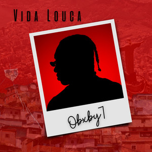 VIDA LOUCA (Explicit)