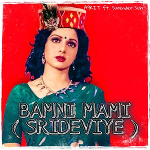 Bamni Mami ( Srideviye )