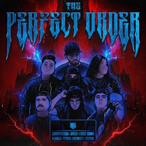 The Perfect Order (feat. Crowned, FLAMES, FERRIX, Zcsaw, JARDA & Frost Gama)