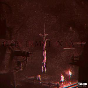 Criminal (feat. DottZ) [Explicit]