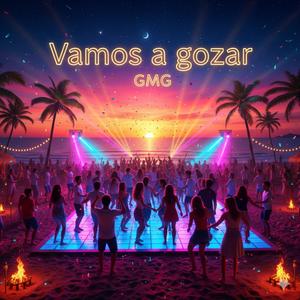 Vamos a gozar