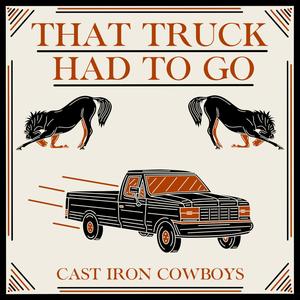 That Truck Had to Go