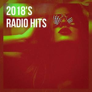 2018's Radio Hits