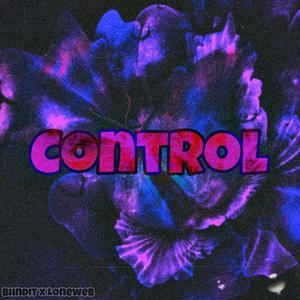 Control (feat. Loneweb) [Explicit]