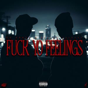 **** Yo Feelings (feat. Alondo Jackson) [Explicit]