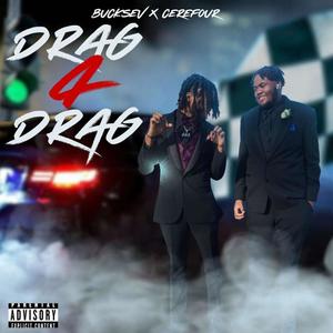 Drag 4 Drag (feat. Cerefour) [Explicit]