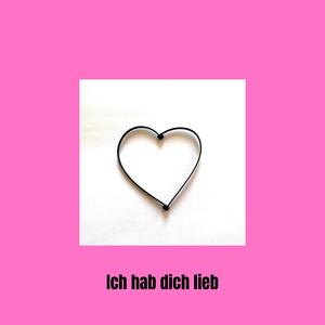 Ich hab Dich lieb (Alles gut zum Geburtstag)