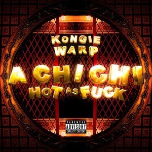 A CHI CHI -Hot as ****- (Explicit)