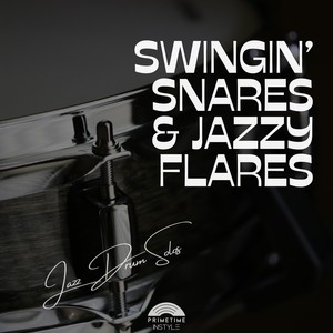 Swingin' Snares & Jazzy Flares