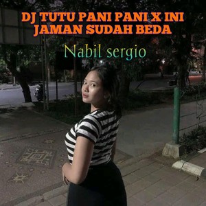 DJ TUTU PANI PANI X INI JAMAN SUDAH BEDA (Explicit)