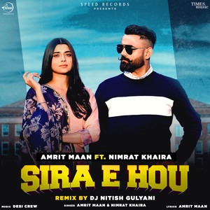 Sira E Hou (DJ Nitish Gulyani Remix)