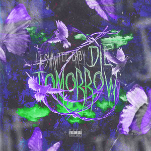 Die Tomorrow (Explicit)