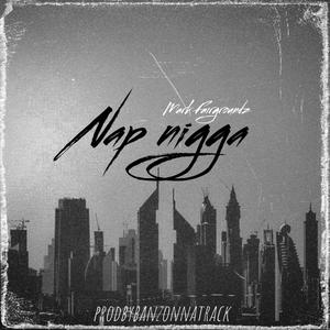 Nap nigga (Explicit)