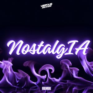 NostalgIA (Sal Que te Paso A Buscar) [Remix]