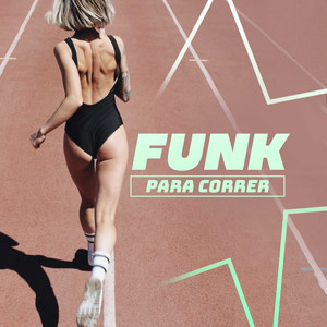 Funk Para Correr (Explicit)