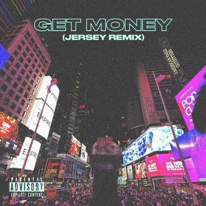 GET MONEY (Explicit)