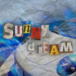 SUNNY DREAM (Explicit)