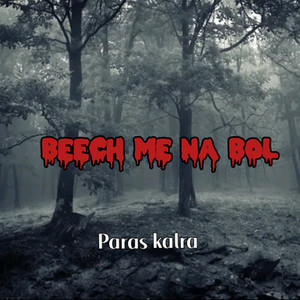 BEECH ME NA BOL (Explicit)