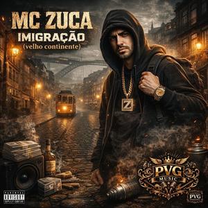 Imigração (Velho Continente) (feat. Mc Zuca) (Explicit)