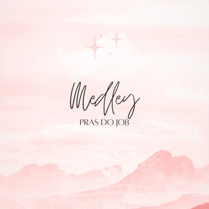 Medley Pras do Job (Explicit)