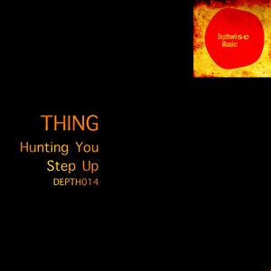 Hunting You / Step Up