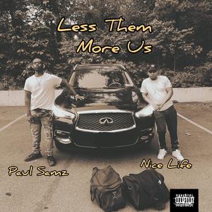Less them, More us (feat. Nice Life) (Explicit)