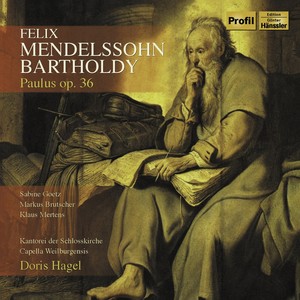 MENDELSSOHN, Felix: St. Paul (Oratorio) [Hagel]