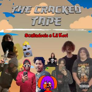 The Cracked Tape (Explicit)