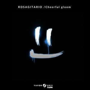 Cheerful gloom (Original Mix)