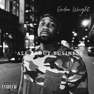 All About Business(Freestyle) (Explicit)