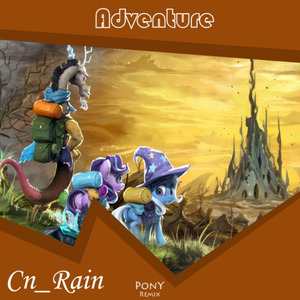 Cn_Rain - Adventure (PonY Remix)