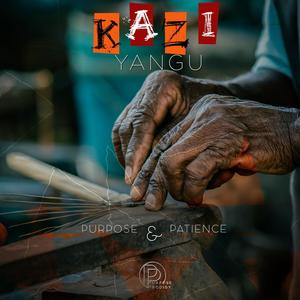 Kazi Yangu (feat. Patience)