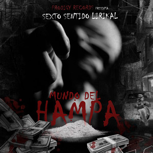 Mundo del Hampa (Explicit)