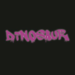 Dinosaur (Explicit)