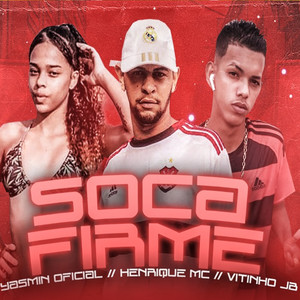 Soca Firme(Brega Funk) (Explicit)