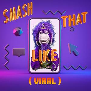 Smash That Like(VIRAL)[feat. PARAGON & Berry Fairy] (Explicit)