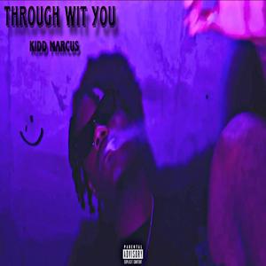 Through Wit You (Explicit)