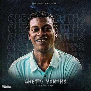 Ghetto Youths (Explicit)