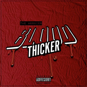 Blood Thicker (Explicit)