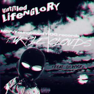 Untitled•LifeNGlory (feat. Lil Wock) [Explicit]