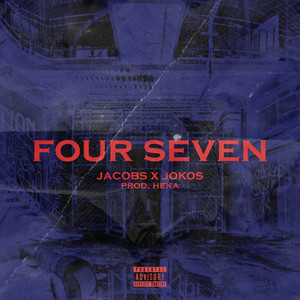 Four Seven (Explicit)
