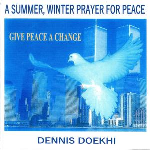 A Summer, Winter Prayer for Peace