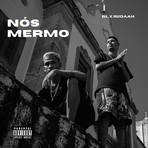 Nós Mermo (Explicit)