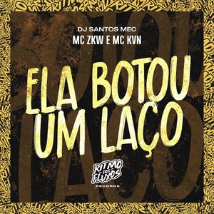 Ela Botou um Laço (Explicit)