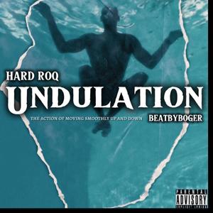 Undulation (forever) [Explicit]