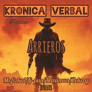 Arrieros (feat. G-pun, Maximus624 & Zckrap) (Explicit)