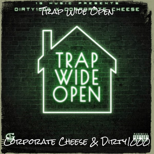 Trap Wide Open (Explicit)