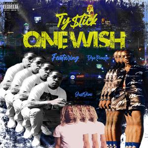 ONE WISH (feat. Just Jimi & Jojo Picasso) [Explicit]