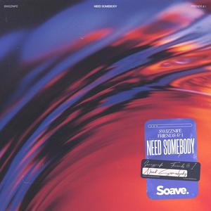Need Somebody